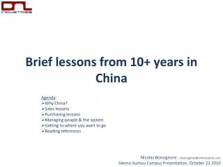 Brief lessons from 10+ years in China
