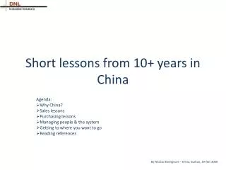 Short lessons from 10+ years in China