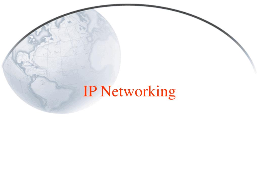 PPT - IP Networking PowerPoint Presentation, free download - ID:6982797