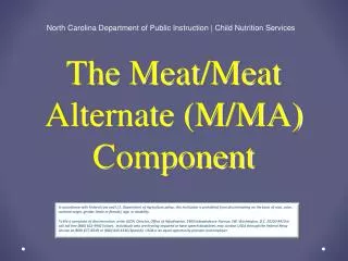 The Meat/Meat Alternate (M/MA) Component
