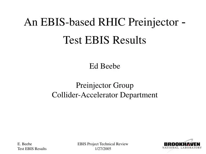 an ebis based rhic preinjector test ebis results