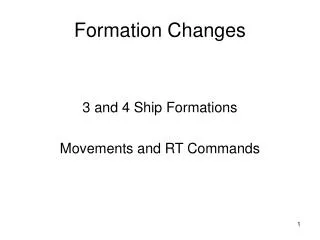 Formation Changes