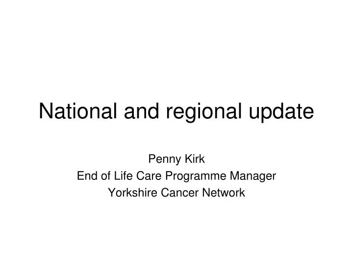 national and regional update