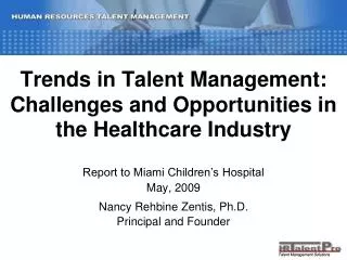 Trends in Talent Management: Challenges and Opportunities in the Healthcare Industry