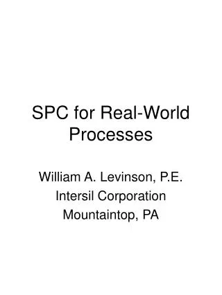 SPC for Real-World Processes