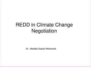 REDD in Climate Change Negotiation