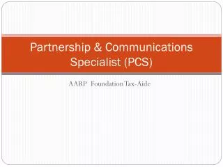 Partnership &amp; Communications Specialist (PCS)