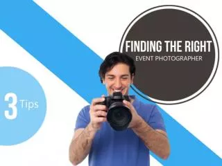 Finding the Right Event Photographer Using These Three Tips
