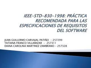 IEEE-STD-830-1998: PRÁCTICA RECOMENDADA PARA LAS ESPECIFICACIONES DE REQUISITOS DEL SOFTWARE