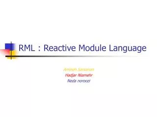 RML : Reactive Module Language