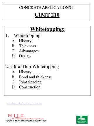 Whitetopping: Whitetopping History Thickness Advantages Design 2. Ultra-Thin Whitetopping History