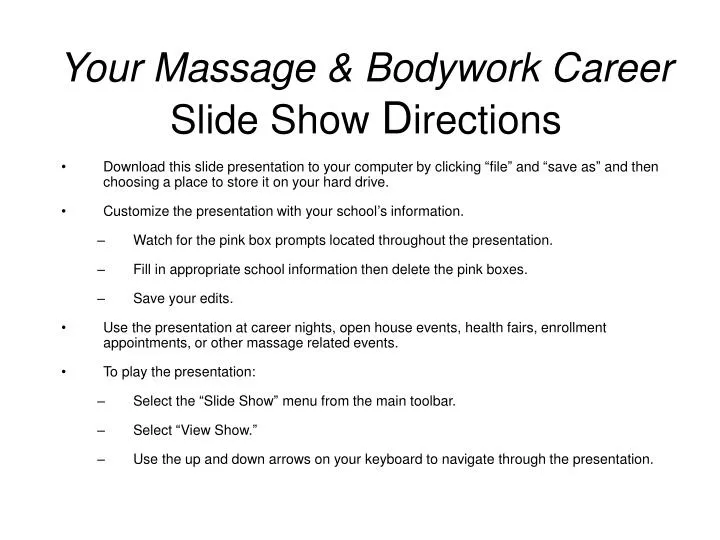 your massage bodywork career slide show d irections
