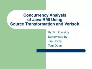 Concurrency Analysis of Java RMI Using Source Transformation and Verisoft
