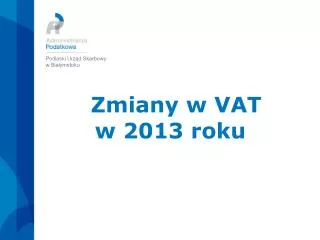 zmiany w vat w 2013 roku