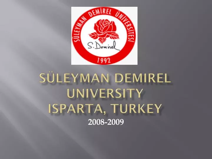s leyman demirel university isparta turkey