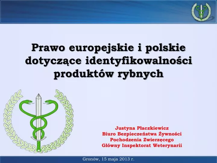 prawo europejskie i polskie dotycz ce identyfikowalno ci produkt w rybnych