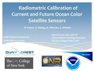 Radiometric Calibration of Current and Future Ocean Color Satellite Sensors