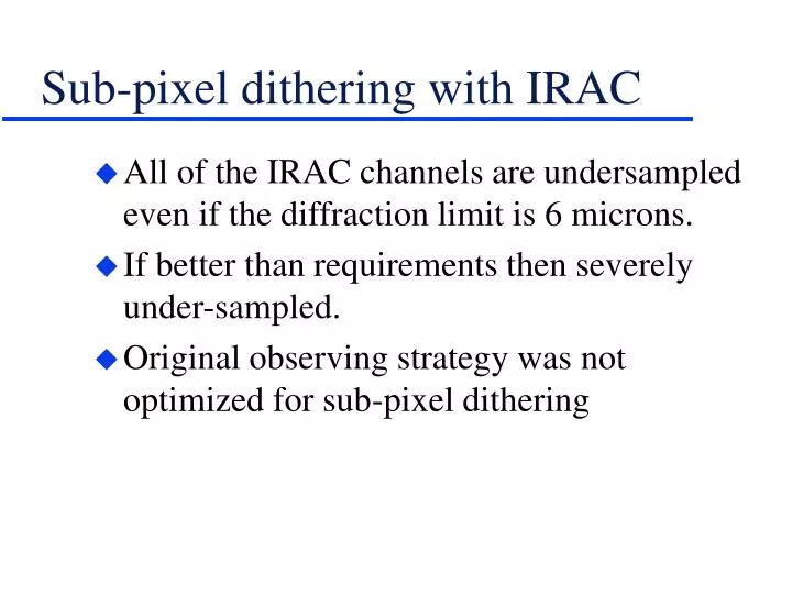 sub pixel dithering with irac