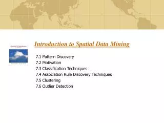 Introduction to Spatial Data Mining