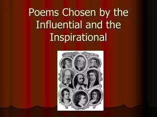 Poems Chosen by the Influential and the Inspirational