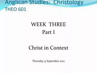 Anglican Studies: Christology THEO 601