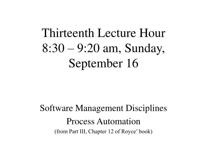 thirteenth lecture hour 8 30 9 20 am sunday september 16