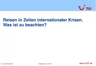 Reisen in Zeiten internationaler Krisen. Was ist zu beachten?