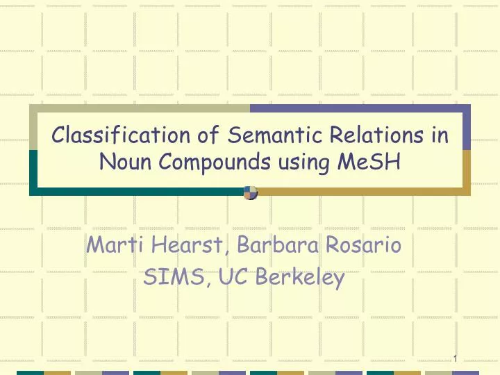 classification of semantic relations in noun compounds using mesh