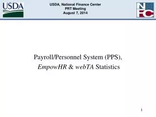 USDA, National Finance Center PRT Meeting August 7, 2014