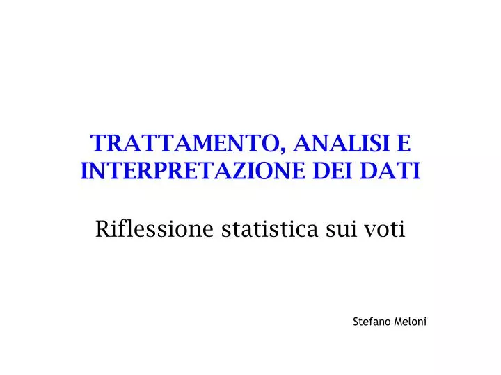 trattamento analisi e interpretazione dei dati