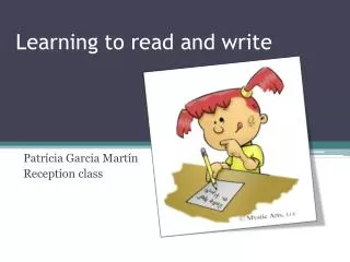 Learning to read and write