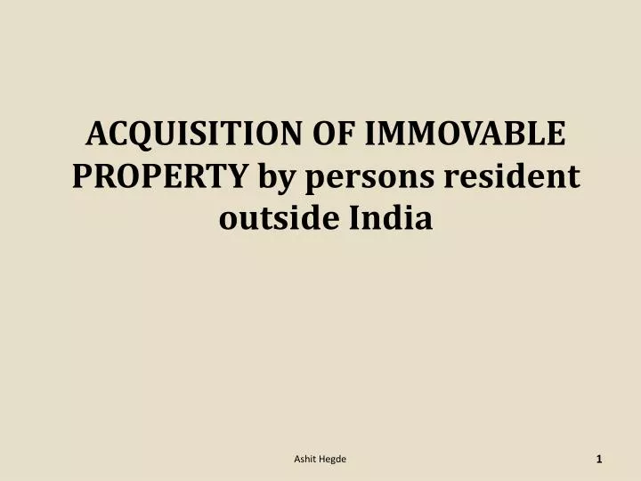 acquisition of immovable property by persons resident outside india