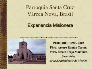 Parroquia Santa Cruz Várzea Nova, Brasil
