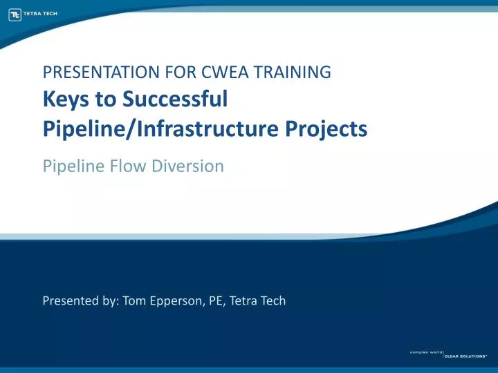 presentation for cwea training keys to successful pipeline infrastructure projects