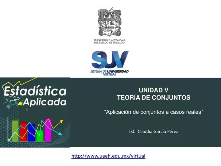 unidad v teor a de conjuntos aplicaci n de conjuntos a casos reales isc claudia garc a p rez