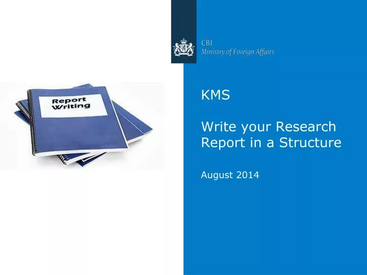 kms write your research report in a structure