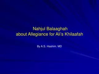 Nahjul Balaaghah about Allegiance for Ali’s Khilaafah