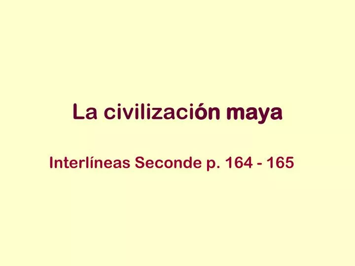la civilizaci n maya