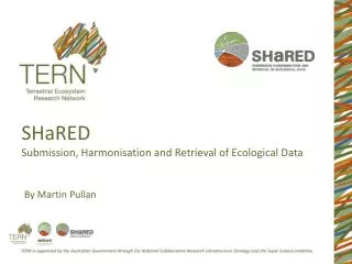 SHaRED Submission, Harmonisation and Retrieval of Ecological Data