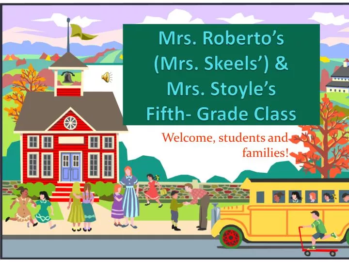 mrs roberto s mrs skeels mrs stoyle s fifth grade class