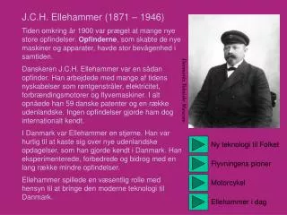 J.C.H. Ellehammer (1871 – 1946)
