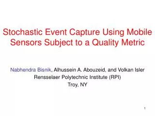 Stochastic Event Capture Using Mobile Sensors Subject to a Quality Metric
