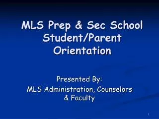 MLS Prep &amp; Sec School Student/Parent Orientation