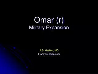 Omar (r) Military Expansion