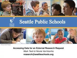 Accessing Data for an External Research Request Mark Teoh &amp; Nicole VanVoorhis