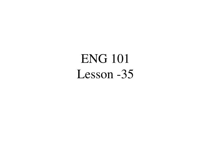 eng 101 lesson 35