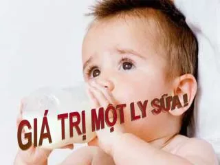 GIÁ TRỊ MỘT LY SỮA !