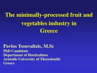 The minimally-processed fruit and vegetables industry in Greece
