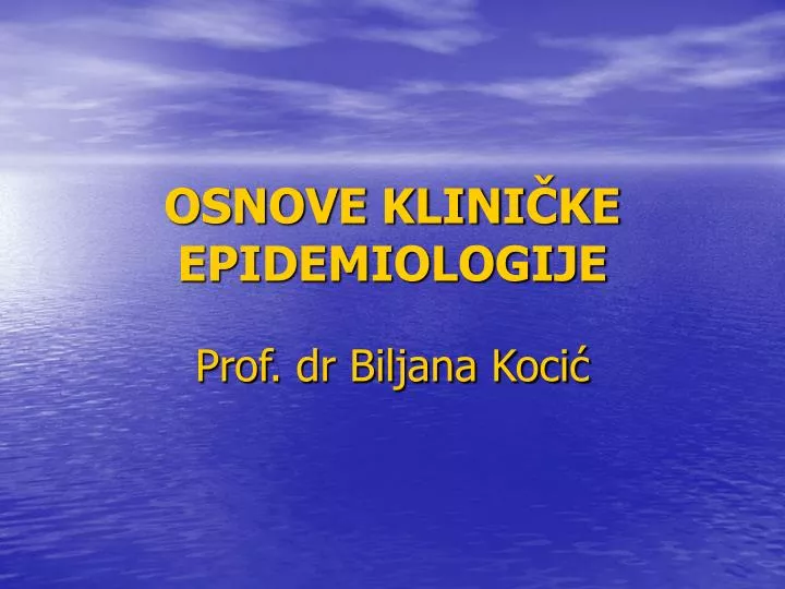 osnove klini ke epidemiologije