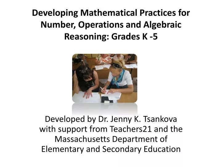 developing mathematical practices for number operations and algebraic reasoning grades k 5